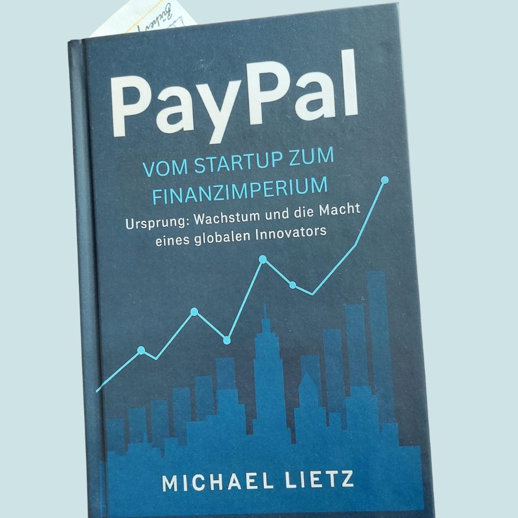 PayPal – Vom Startup zum Finanzimperium: Wie ein Klick die Finanzwelt veränderte